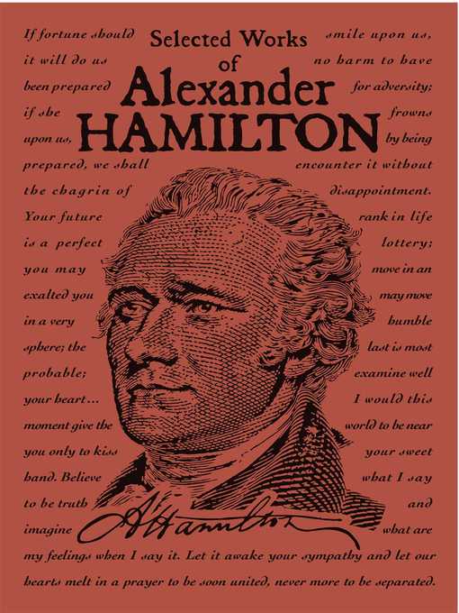 Title details for Selected Works of Alexander Hamilton by Alexander Hamilton - Wait list